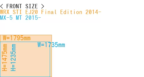 #WRX STI EJ20 Final Edition 2014- + MX-5 MT 2015-